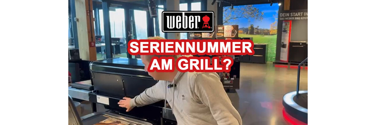 Wo finde ich die Seriennummer beim Weber Grill? - Wo finde ich die Seriennummer beim Weber Grill?