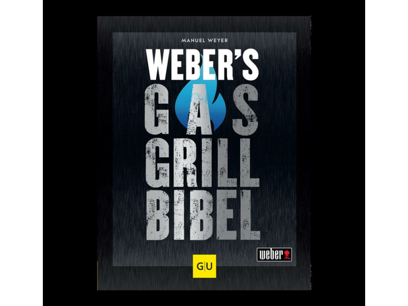 Weber´s Gasgrillbibel
