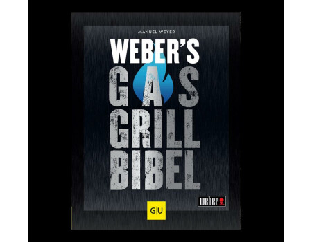 Weber´s Gasgrillbibel