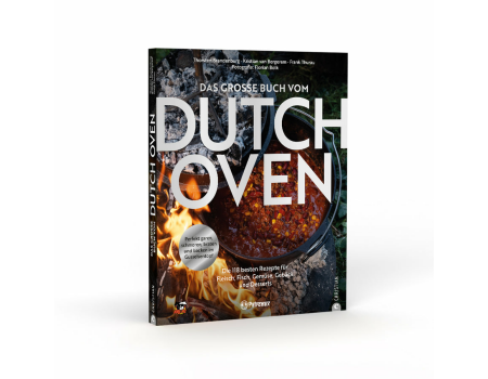 Petromax Das gro&szlig;e Buch vom Dutch Oven