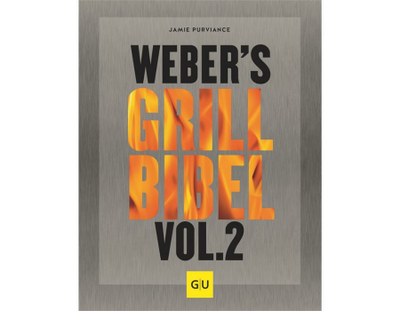 Webers Grillbibel Vol. 2