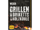 Webers Grillen mit Briketts &amp; Holzkohle