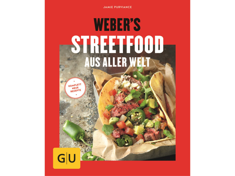 Webers Streetfood aus Aller Welt